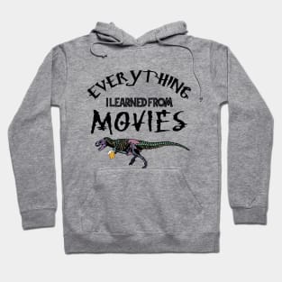 Everything I Learned From Movies Official Tee Hoodie